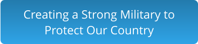 Creating a Strong Military to Protect Our Country